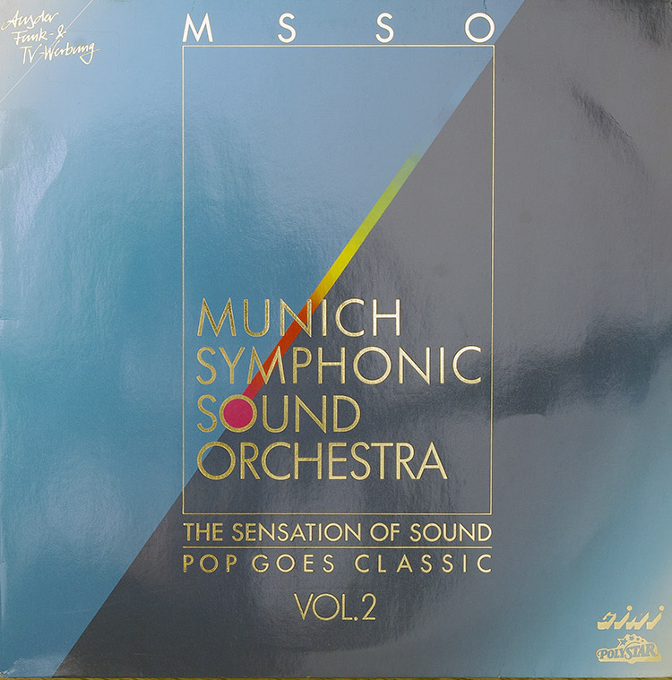 Munich Symphonic Sound Orchestra The Sensation Of Sound - Pop Goes Classic Vol. 2  купить