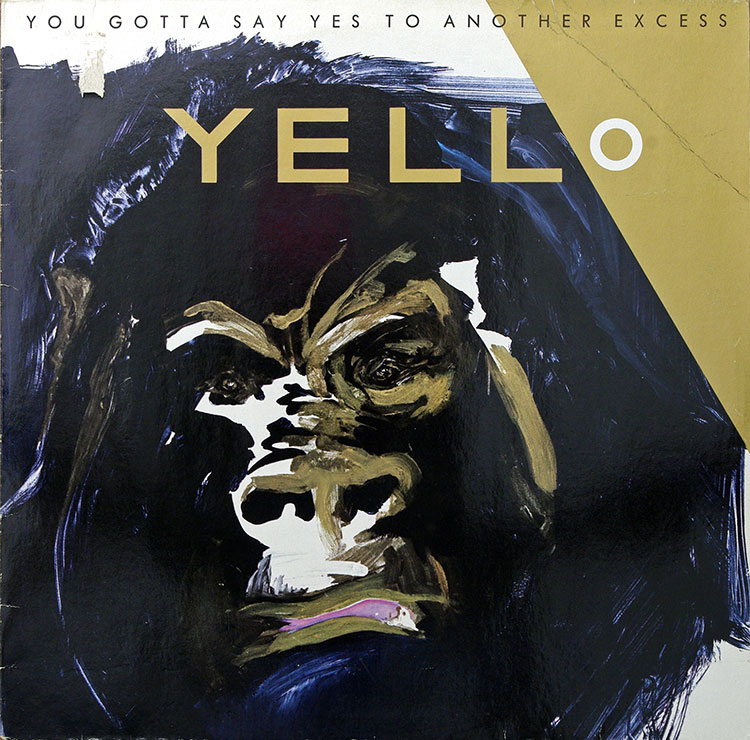  Yello You Gotta Say Yes To Another Excess в продаже