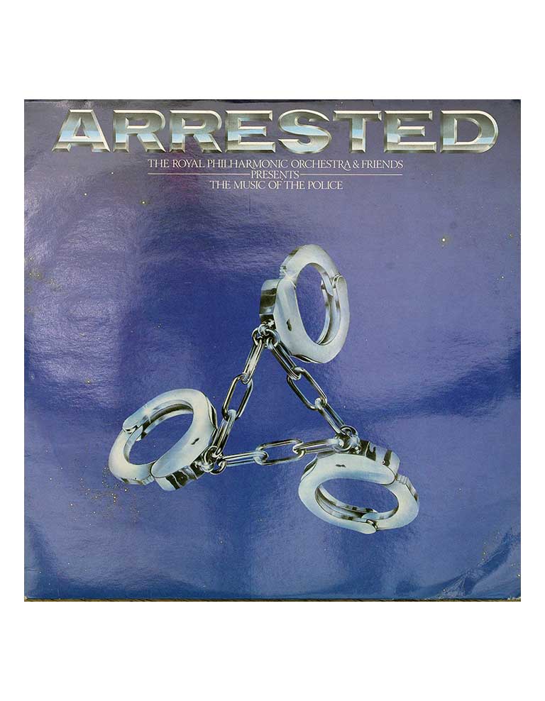 The Royal Philharmonic Orchestra & Friends Arrested (The Music Of The Police) 