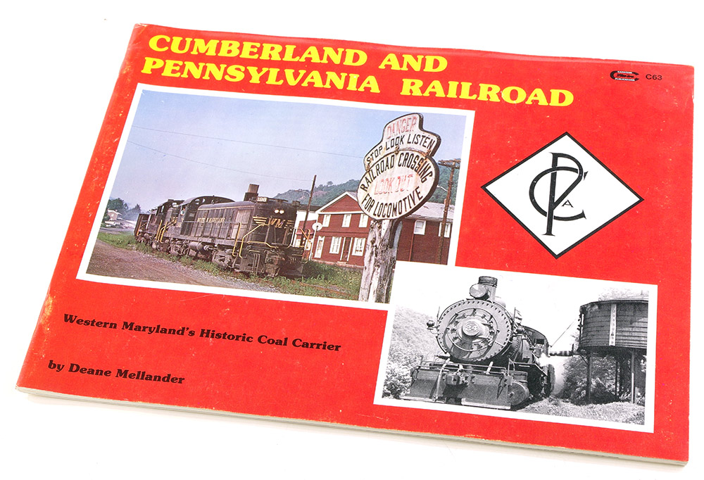  The Cumberland & Pennsylvania Railroad: Western Maryland's historic coal carrier  в продаже