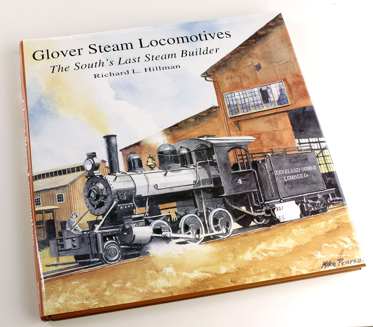  Glover Steam Locomotives: The South's Last Steam Builder  в продаже